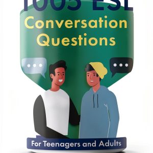 ESL Conversation and Discussion Questions for TOEFL & TOEIC-0